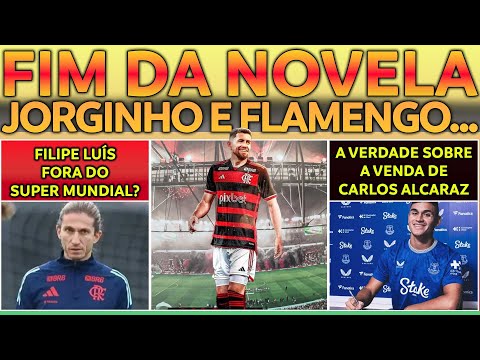 FIM DA NOVELA JORGINHO E FLAMENGO... FILIPE LUÍS FORA DO SUPER MUNDIAL? EXCELENTE NOTÍCIA NO MENGÃO