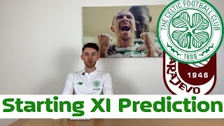 Starting XI Prediction | Celtic v FK Sarajevo