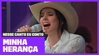 Ana Castela canta 'Minha Herança' 🎤 | Nesse Canto Eu Conto | Música Multishow