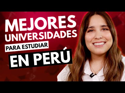Mejores universidades del Perú 🇵🇪 🔝 Ranking Universidades para estudiar en Perú