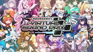 Virtual Grand Prix 【ChromaSHIFT】