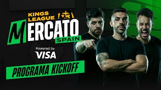 🇪🇸 🔥 MERCATO KINGS LEAGUE ESPAÑA KICK OFF 2026 - EN DIRECTO!