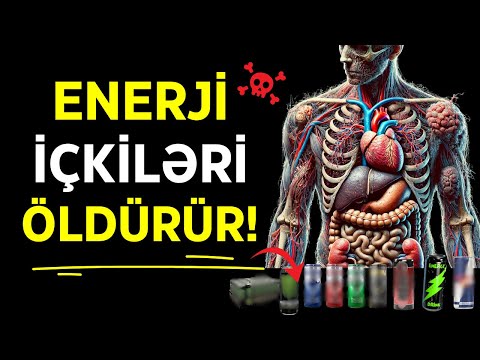 Enerji İçkiləri Öldürür ! - Sağlam Qalmaq İstəyirsinizsə İçməyin!