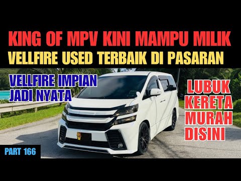 TOYOTA VELLFIRE MODELLISTA full review | MPV MEWAH harga MURAH | RM 69K