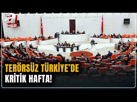 Terörsüz Türkiye'de Kritik Hafta! | A Haber