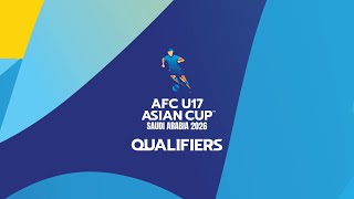 RE-LIVE | AFC U17 Asian Cup™ Saudi Arabia 2026 Qualifiers Draw