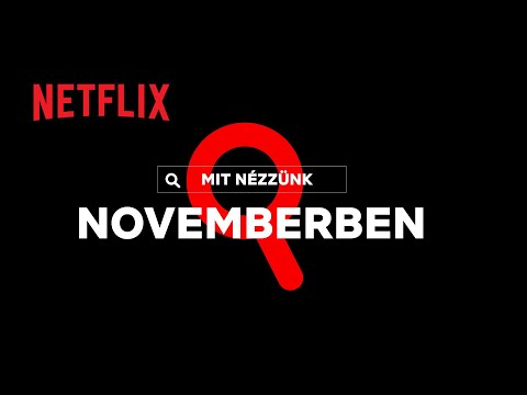 Újdonságok a Netflixen | 2022. november