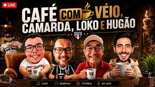 CAFÉ COM VÉIO, CAMARDA, LOKO E HUGÃO - 09/06/26