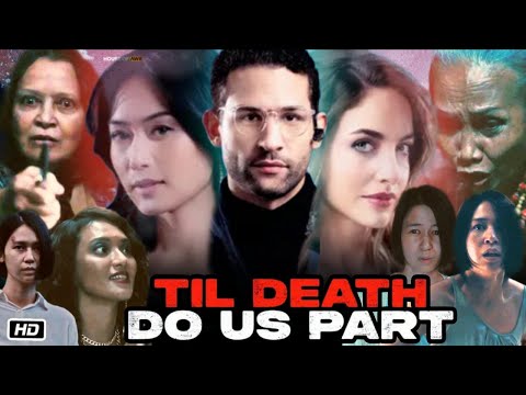 Till Death Do Us Part 2024 Full Movie Review & Facts | Laura Basuki | Asmara Abigail | Chantiq S