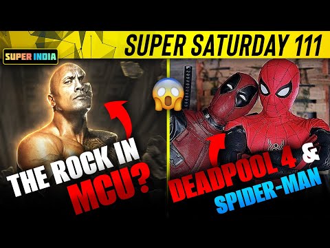 Deadpool 4 Confirm with Spider-Man ?, Blade Movie Lafda, Rock in MCU?, Batman 2 | Super Saturday 111