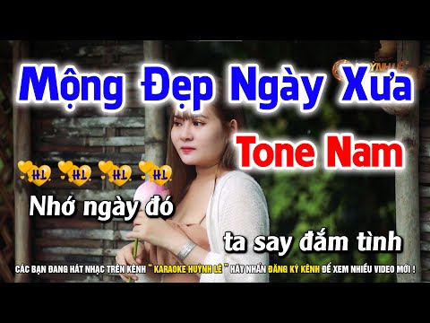 Karaoke Mộng Đẹp Ngày Xưa – Tone Nam Nhạc Sống | Karaoke Huỳnh Lê