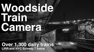 Woodside Train Camera - Long Island Rail Road & NYC Subway