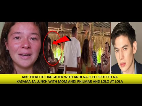 JAKE EJERCITO DAUGHTER NA SI ELI SPOTTED NA PRESENT SA LUNCH NILA ANDI AT PHILMAR WITH LOLO & LOLA