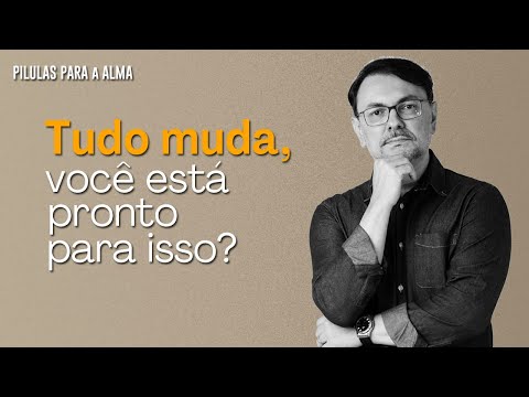 A renovação diária vai te libertar - PÍLULAS PARA A ALMA