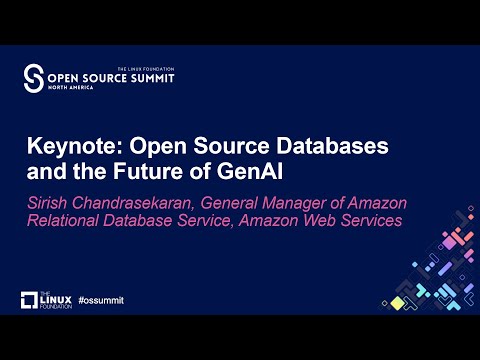 Keynote: Open Source Databases and the Future of GenAI - Sirish Chandrasekaran