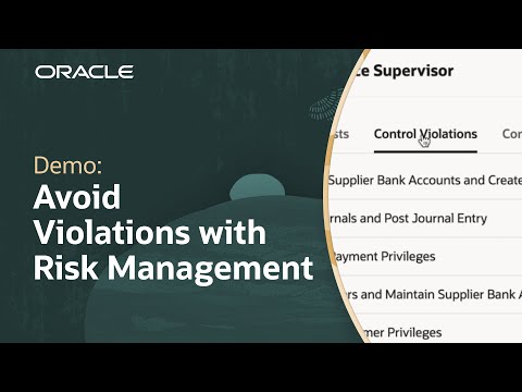 Avoid Violations with Oracle Risk Management: Demo