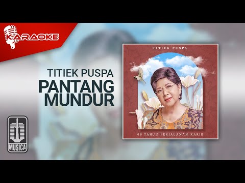 Titiek Puspa – Pantang Mundur (Official Karaoke Video)