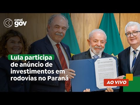 🔴 Lula participa de anúncio de investimentos do BNDES em rodovias no Paraná