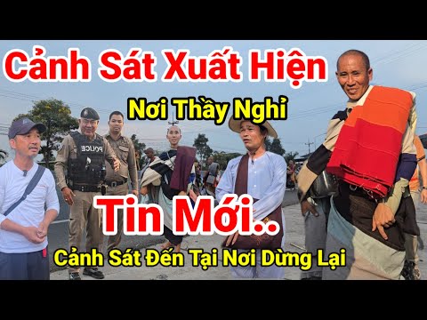 140: Xe Cảnh Sát Có Mặt Rất Sớm..Tại Nơi Thầy Minh Tuệ Cùng 17 Sư Dừng Nghỉ Tại Thái Lan.. Tin Mới