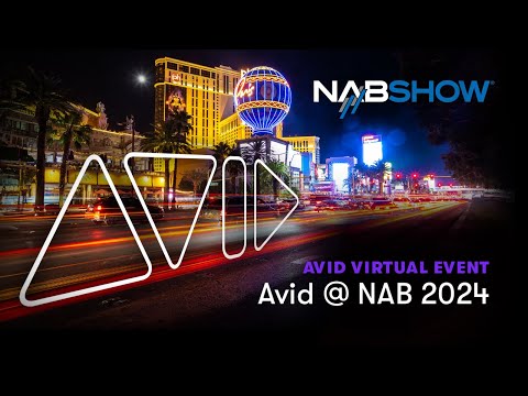 Live Virtual Event — Avid at NAB 2024 Preview