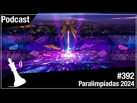 Xadrez Verbal Podcast #392 - Jogos Paralímpicos de 2024