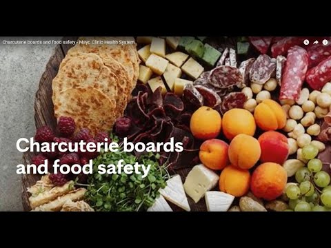 Charcuterie boards and food safety - Mayo Clinic Health System