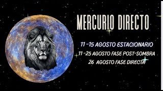 MERCURIO DIRECTO LEO 11 Agosto 2025