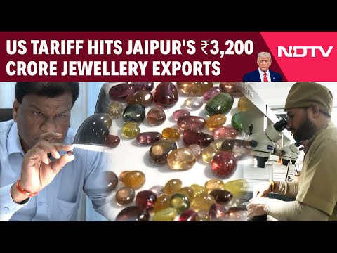 Trump Tariffs | US Tariff Hits Jaipur's ₹3,200 Crore Jewellery Exports | US Tariffs On India