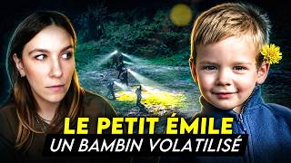 La disparition du PETIT ÉMILE : Une ENQUÊTE en profondeur