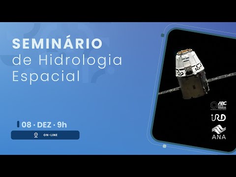 Seminário de Hidrologia Espacial