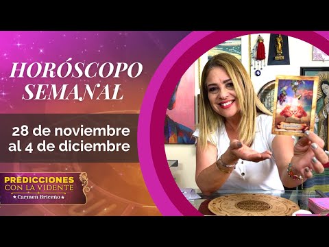 HORÓSCOPO SEMANAL del 28 de noviembre al 4 de diciembre | #PrediccionesconCarmenBriceño