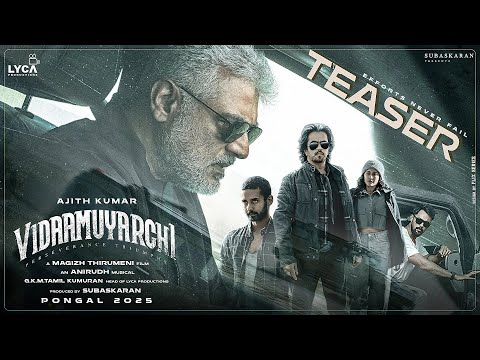 Vidaamuyarchi - Concept Teaser | Ajith Kumar | Magizh Thirumeni | Lyca Productions