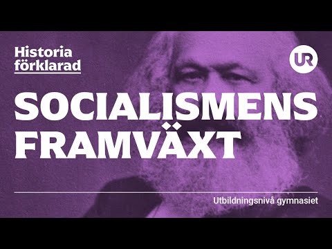 Socialismens framväxt | HISTORIA FÖRKLARAD | Gymnasiet