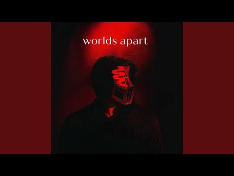 Worlds Apart (Dark Side Mix)