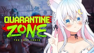 〖 Quarantine Zone: The Last Check 〗 ゾンビ仕分け係🧟‍♀️〖Vtuber / #猫乃ユキノ〗
