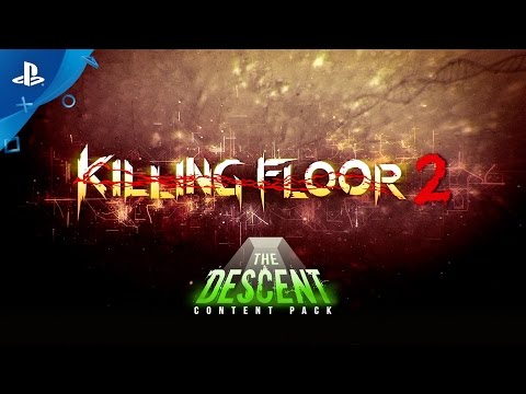 Killing Floor 2 - The Descent Content Pack Release Trailer | PS4
