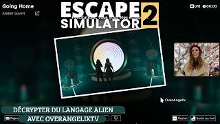 DÉCRYPTER DU LANGAGE ALIEN AVEC OVERANGELIXTV - Escape Simulator 2