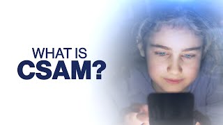 What Is CSAM?