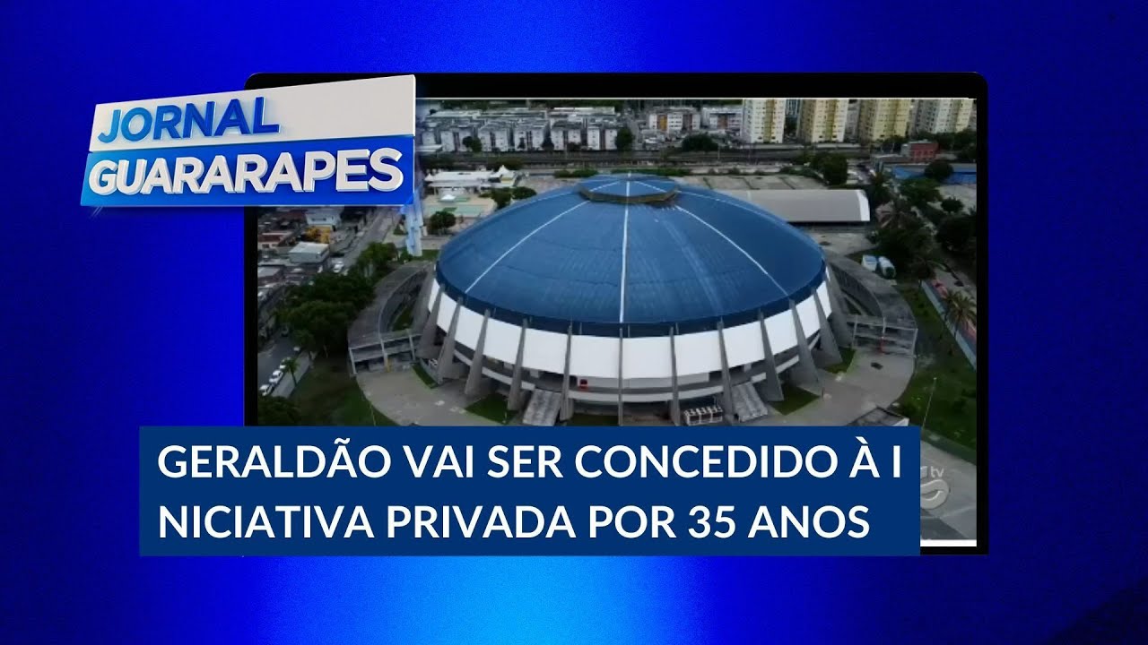 Est&aacute;dio do Gerald&atilde;o ser&aacute; concedido &agrave; uma iniciativa privada por 35 anos