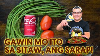 Gawin Mo Sa Sitaw, Ang Sarap!