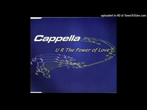 Cappella - U R The Power Of Love (Electro Beat Mix)