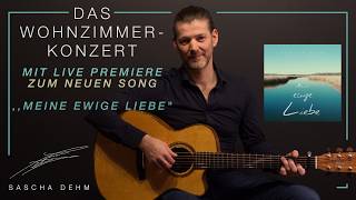 Das Wohnzimmerkonzert - LIVE PREMIERE zum neuen Song ,,Meine Ewige Liebe"