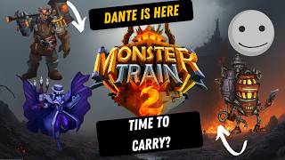 Monster Train 2 - I Guess We'll Dante...