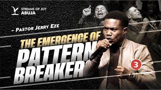THE EMERGENCE OF PATTERN BREAKERS || THIRD SERVICE || 3RD AUGUST 2025