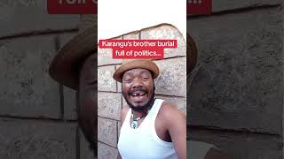 karangú wa muraya brother kariithi muraya burial today.