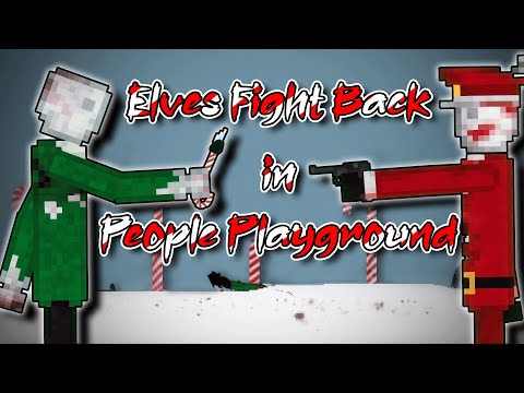 Elves Fight Back in People Playground