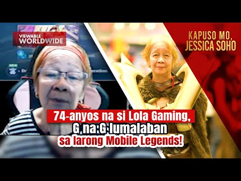 Kapuso Mo Jessica Soho Anyos Na Si Lola Gaming G Na G Lumalaban