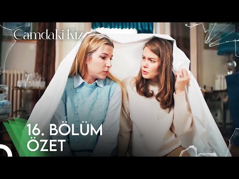 Camdaki Kız 16. Bölüm Özet