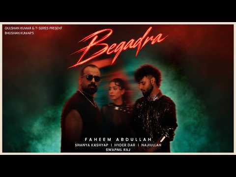 BEQADRA (Official Video): FAHEEM ABDULLAH | SHANYA KASHYAP | HYDER DAR | NAJIULLAH