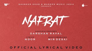 Nafrat Official Lyrical Video | Darshan Raval | Noor | Mir Desai | Naushad Khan | Indie Music Label